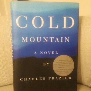 Cold Mountain - A novel by Charles Frazier